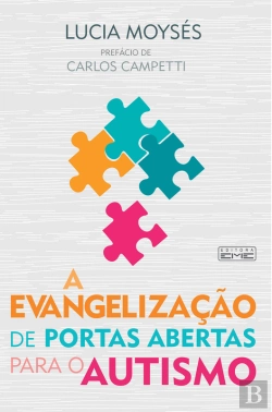 Bertrand.pt - A Evangelização De Portas Abertas Para O Autismo