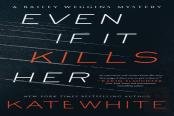 A Even If It Kills Her