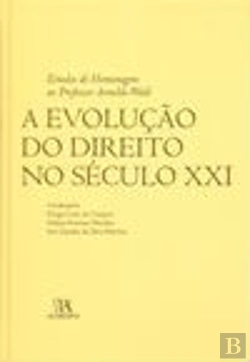 Bertrand.pt - A Evolução do Direito no Século XXI