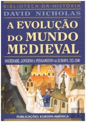 A Evolução do Mundo Medieval