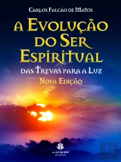 A Evolução Do Ser Espiritual - Nova Edição