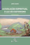 A Evolução Espiritual à Luz do Esoterismo