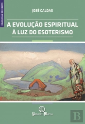 A Evolução Espiritual à Luz do Esoterismo