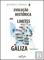 A Evolução Histórica dos Limites da Galiza - Volume II