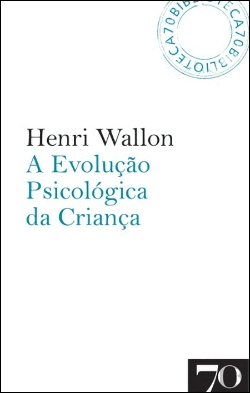 Bertrand.pt - A Evolução Psicológica da Criança