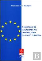 A Excepção de Ilegalidade no Contencioso da União Europeia