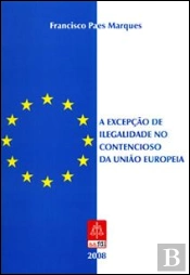 A Excepção de Ilegalidade no Contencioso da União Europeia