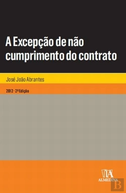 Bertrand.pt - A Excepção de Não Cumprimento do Contrato
