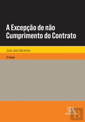 A Excepção de não Cumprimento do Contrato