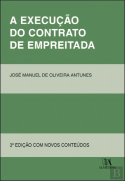 Bertrand.pt - A Execução do Contrato de Empreitada