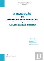 A Execução no Código de Processo Civil e na Legislação Conexa