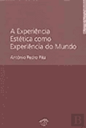 A Experiência Estética como Experiência do Mundo