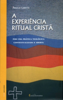 Bertrand.pt - A Experiência Ritual Cristã