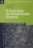 A Explicação da Interpretação Humana
