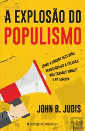 A Explosão do Populismo