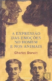 A Expressão das Emoções no Homem e nos Animais