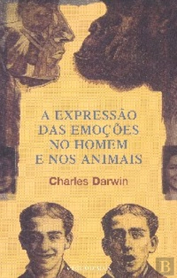 Bertrand.pt - A Expressão das Emoções no Homem e nos Animais