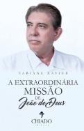 A Extraordinária Missão de João de Deus