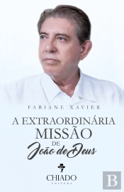 A Extraordinária Missão de João de Deus