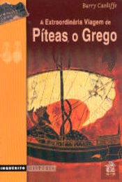 A Extraordinária Viagem de Píteas, o Grego