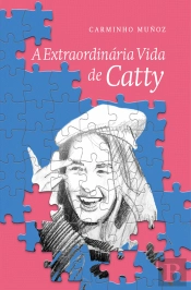 A Extraordinária Vida de Catty