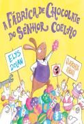 A Fábrica de Chocolate do Senhor Coelho