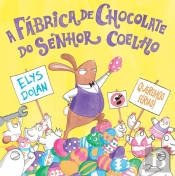 A Fábrica de Chocolate do Senhor Coelho