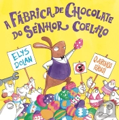 A Fábrica de Chocolate do Senhor Coelho