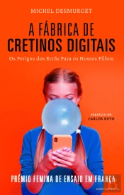 A Fábrica de Cretinos Digitais