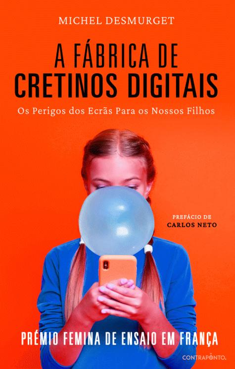 A Fábrica de Cretinos Digitais