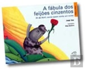 A Fábula dos Feijões Cinzentos