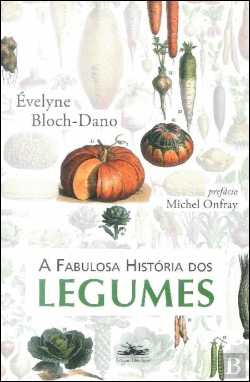 Bertrand.pt - A Fabulosa História dos Legumes