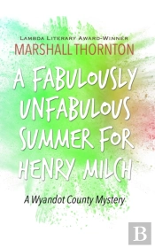 A Fabulously Unfabulous Summer For Henry Milch