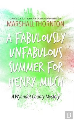 Bertrand.pt - A Fabulously Unfabulous Summer For Henry Milch