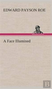 A Face Illumined
