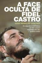 A Face Oculta de Fidel Castro