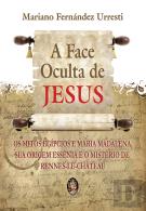 A Face Oculta de Jesus
