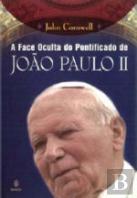 A Face Oculta do Pontificado de João Paulo II