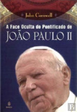 Bertrand.pt - A Face Oculta do Pontificado de João Paulo II