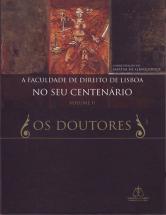 A Faculdade de Direito de Lisboa no seu Centenário - Volume II