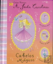 A Fada Carolina - Cabelos Mágicos