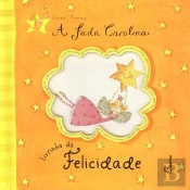 A Fada Carolina - Livrinho da Felicidade