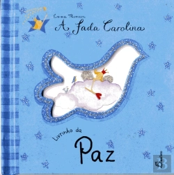 Bertrand.pt - A Fada Carolina - Livrinho da Paz