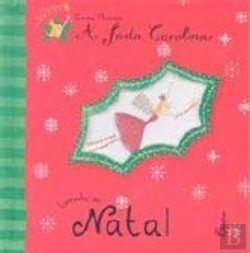 Bertrand.pt - A Fada Carolina: Livrinho do Natal