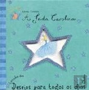 A Fada Carolina: Livrinho dos Desejos para Todos os Dias