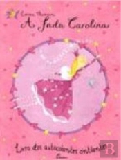 A Fada Carolina - Livro dos Autocolantes Cintilantes