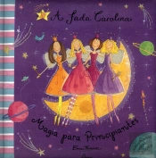 A Fada Carolina - Magia para Principiantes