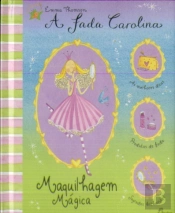 A Fada Carolina - Maquilhagem Mágica
