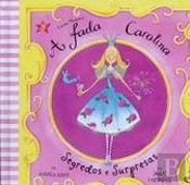 A Fada Carolina - Segredos e Surpresas
