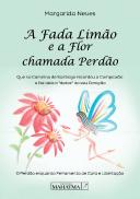 A Fada Limão e a Flor Chamada Perdão